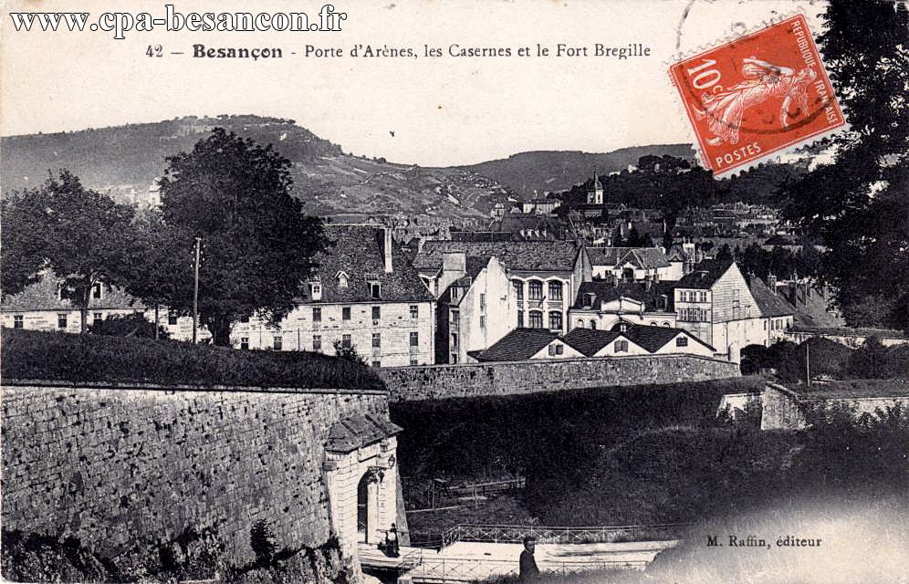 42 - Besançon - Porte d Arènes, les Casernes et le Fort Bregille